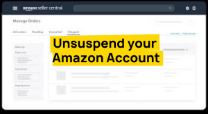 How to Unsuspend your Amazon Account