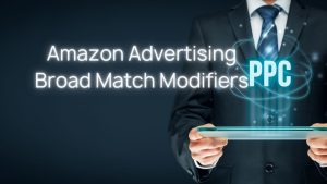 Broad Match Modifiers