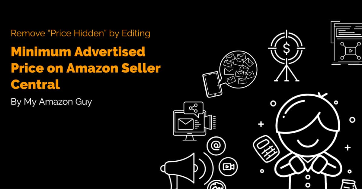 How to Adjust MAP to remove Price Hidden on Amazon