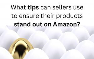 What tips can sellers use to ensure their products stand out on Amazon? Don't struggle with account management or worry about how to optimize your product listings; let My Amazon Guy show you the best