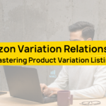 Amazon Variation Relationships - Featured Image